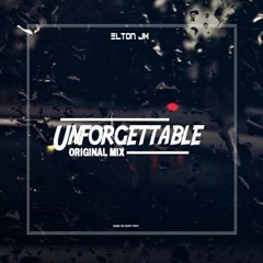 Elton JM - Unforgettable (Original Mix)
