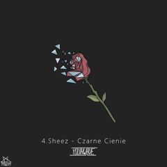 4. Sheez - Czarne Cienie