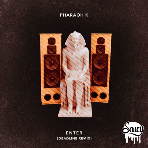 Pharaoh K - Enter (Deadline Remix)
