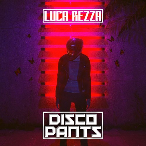 Luca Rezza - Disco Pants (Original Mix)