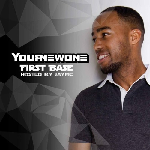 YourNewOne - First Base The Mixtape (Played on FunX)