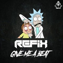 REFIX - Give Me A Beat