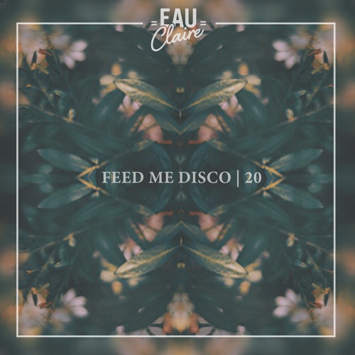 Feed Me Disco | Vol. 20