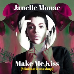 Janelle Monae - Make Me Kiss (Minimatic mashup) FREE DL