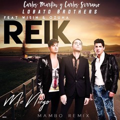 Reik - Me Niego Ft Ozuna & Wisin (Lobato Brothers & La Doble C Mambo Remix)