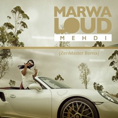 Marwa Loud – Mehdi (ZenMaster Remix)