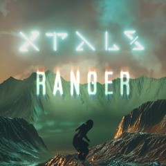 XTALS - Ranger [Premiere]