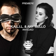 PREMIERE: K.A.L.I.L. & Any Mello - Involved (Original Mix) [Noir]