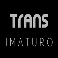 Imaturo (Jão) - TRANS