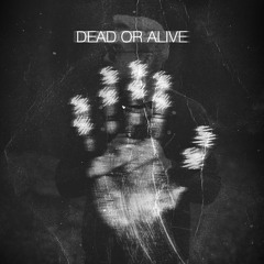 Dead Or Alive (prod. Andrew Meoray)