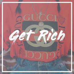 Get rich