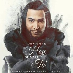 Don Omar - Hoy Se Vale To (Dj Nev Rmx)
