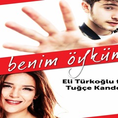Eli Türkoğlu Ft. Tuğçe Kandemir - Bu Benim Öyküm (Berkay Acar Remix)