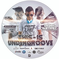 THIS IS UNDERGROOVE SET BY DARIO MARTINEZ