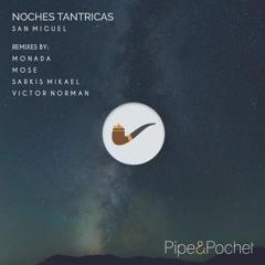 San Miguel - Noches Tantricas (Original Mix)