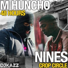 M HUNCHO & NINES MIX! 2018 (48 hours - Crop Circle) #DJKAZZ