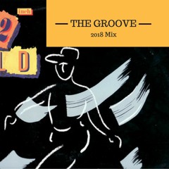 The Groove (2018 Mix)