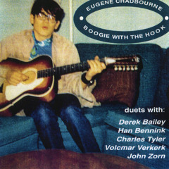 LR242 - Eugene Chadbourne - Whiskey and Women · Duet for Giant Bass Autoharp & Communist Banjo