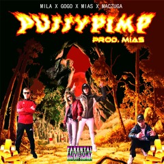 MILAxGOGOxMIASxMACZUGA - PUSSY PIMP (FULL EP STREAM) [PROD MIAS]