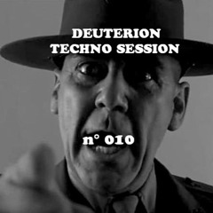 ★ 010 ★ may2018 ★ Deuterion ★ 'Into the Abyss' session 010 ★ TECHNO ★