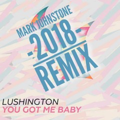 Mark Johnstone- You Got Me Baby