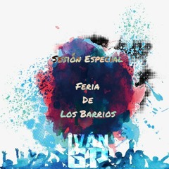 Sesion Especial Feria de Los Barrios - Iván GP