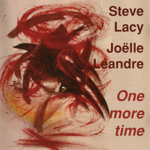 LR422 - Steve Lacy and Joëlle Léandre "One More Time " [sample]