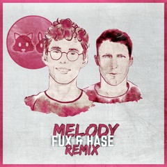 Lost Frequencies & James Blunt - Melody (Fux & Hase Remix)[BUY = FREE DOWNLOAD]