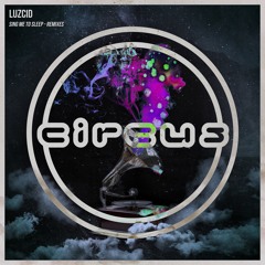 LUZCID - Sing Me To Sleep (Luxage Remix)