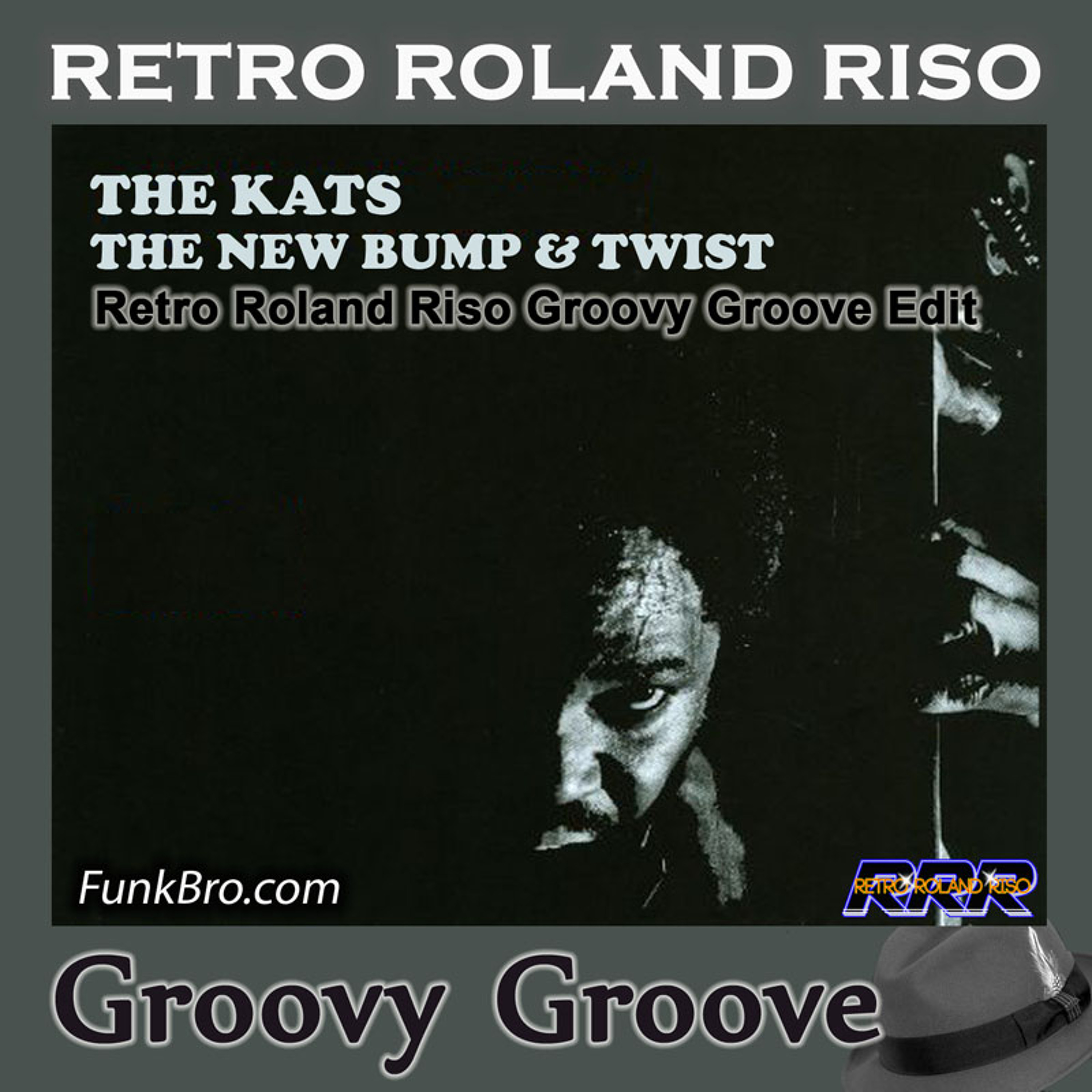 The Kats - New Bump And Twist (Retro Roland Riso Groovy Groove Edit) episode artwork