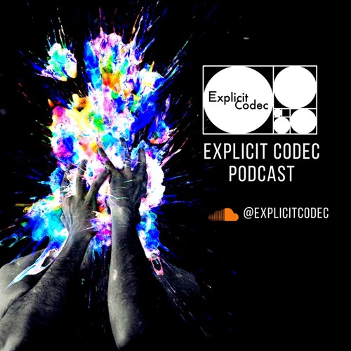 Explicit Codec Podcasts
