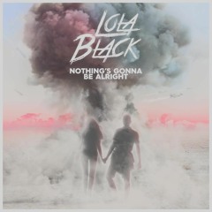 Nothing's Gonna Be Alright