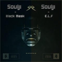 Soulji - Black Mask & E.L.F (mashup)