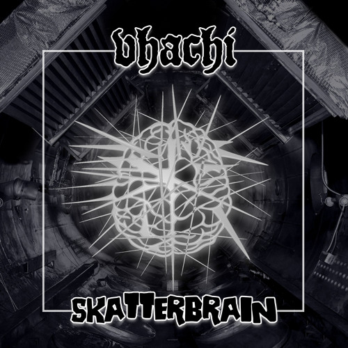 VHACHI - Skatterbrain