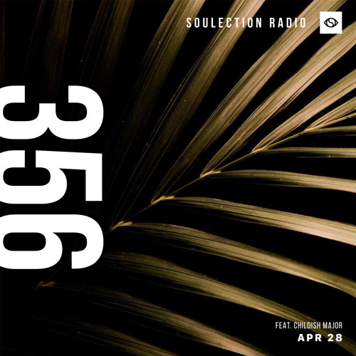 Soulection Radio #356