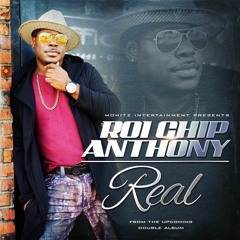 Roi Chip Anthony-Real