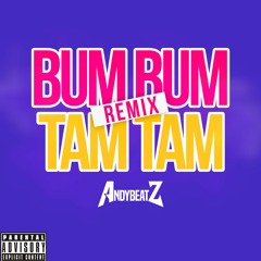 Bum Bum Tam Tam - Mc Fioti X AndyBeatZ (AfroRemix)