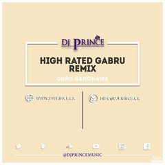 High Rated Gabru - Guru Randhawa (DJPrince Remix)