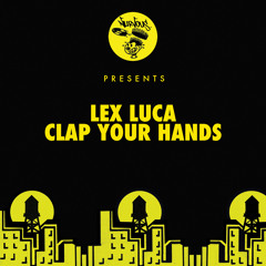 Lex Luca - Clap Your Hands