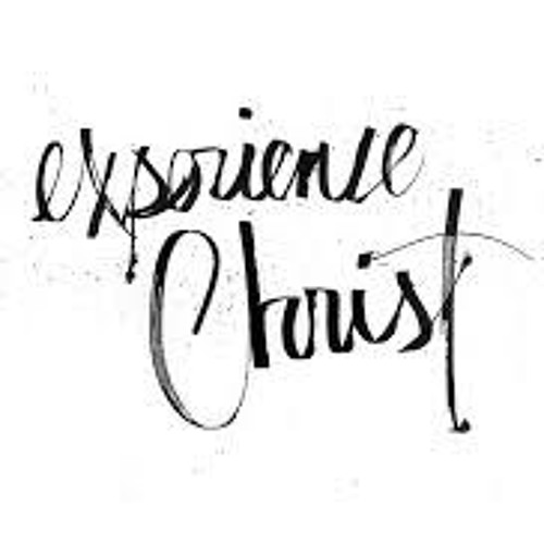 Experience Christ!