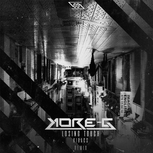 Kore - G - Losing Touch (Kibacs Remix)FREE DOWNLOAD