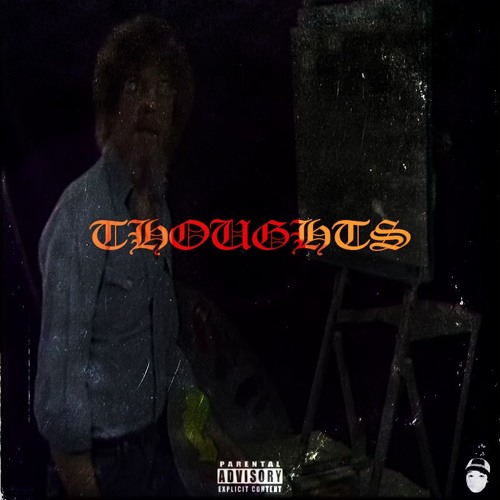 THOUGHTS (PROD. CRAZYCURT)