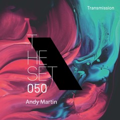 THE SET 050: ANDY MARTIN