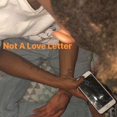 Not A Love Letter - M.F.G. (Prod. JP)