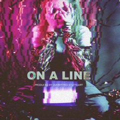 On A Line (prod. by OVERHYPED)