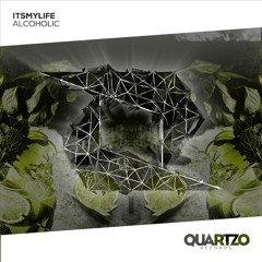Itsmylife - Alcoholic