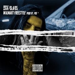 Walmart Freestyle (prod by. Poe^)