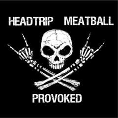 Headtrip  - Provoked                (Original Mix)