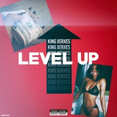 KIng Xerxes - Level Up