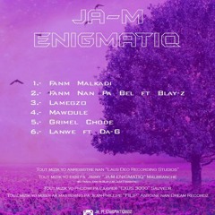 2-JA-M ENIGMATIQ FT BLAY-Z FANM LAN PA BÈL